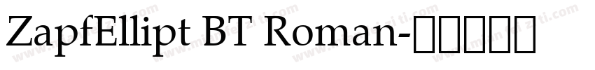 ZapfEllipt BT Roman字体转换